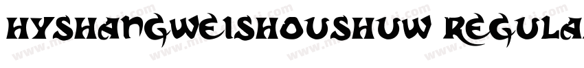 hyshangweishoushuw regular字体字体转换